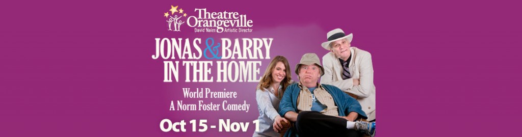 Theatre-Orangeville-Jonas-and-Barry-in-the-Home-by-Norm-Foster-1140x300