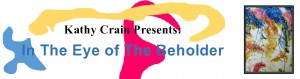 Kathy-Crain-Presents-In-the-Eye-of-the-Beholder-1140x300